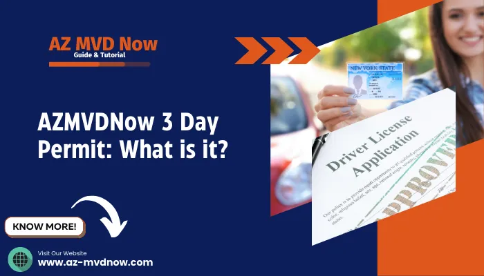 AZMVDNow 3 Day Permit: What is it?