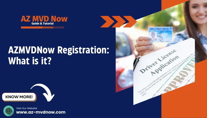 AZMVDNow Registration: What is it?