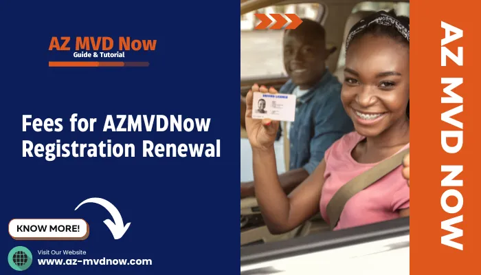 Fees for AZMVDNow Registration Renewal