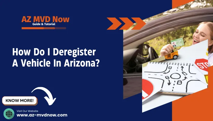 How Do I Deregister A Vehicle In Arizona?