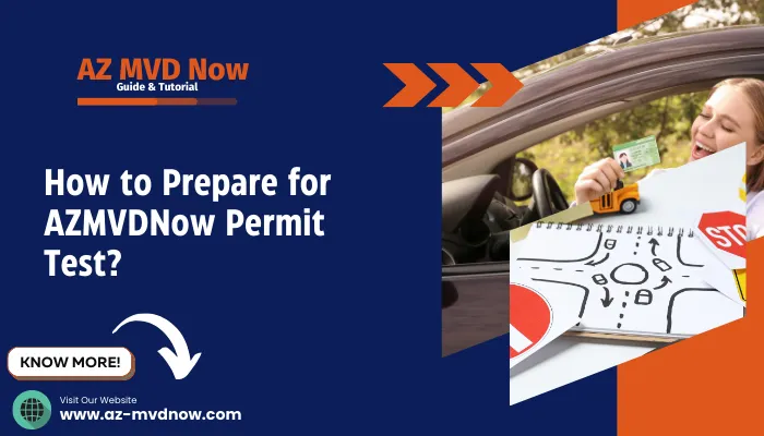 How to Prepare for AZMVDNow Permit Test?